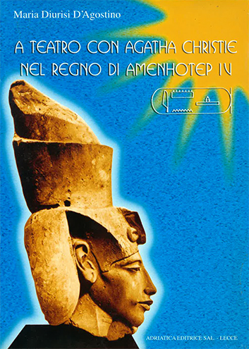 Akhenaton -  A teatro con - Agatha Christie